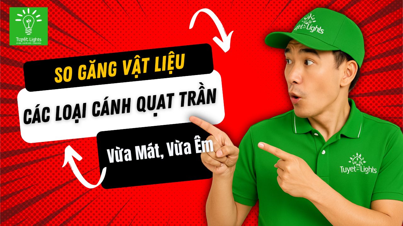 So Găng Các Loại Cánh Quạt Trần: Nhựa, Gỗ, Kim Loại – Ai Mạnh Nhất?